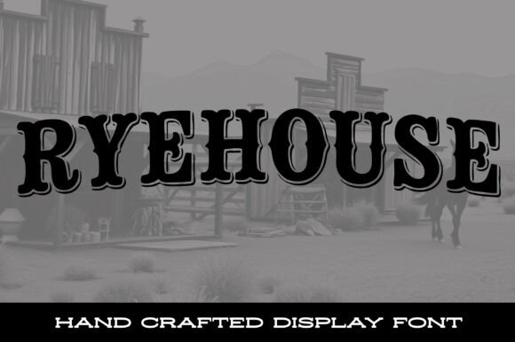 Ryehouse: The Hand-Drawn Western Font with Saloon Soul