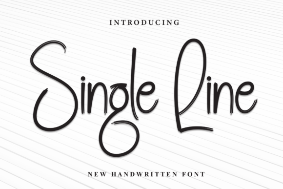 Single Line: The Modern Handwritten Font for Elegant Branding