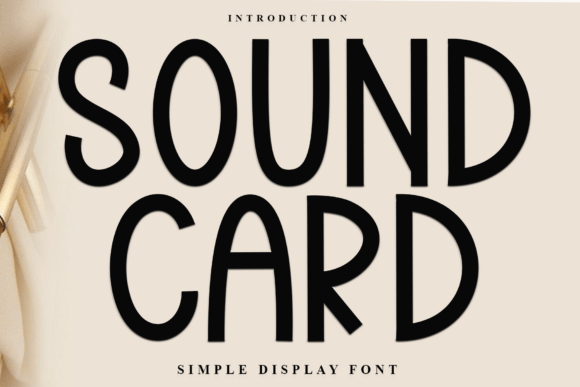 Sound Card: The Creative Font That Adds Instant Character