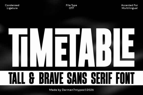 Timetable: The Tall, Brave Typeface for Bold Branding